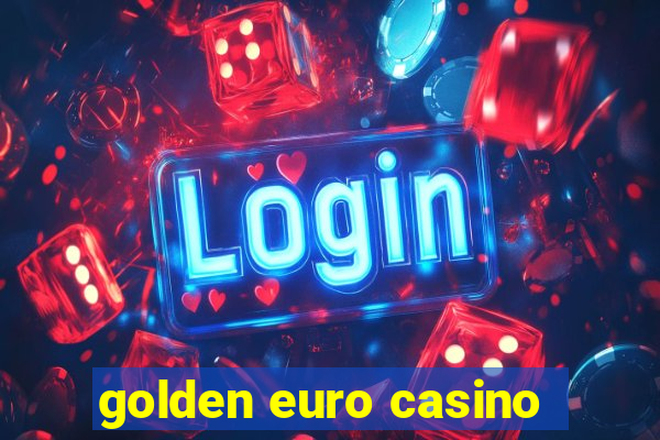 golden euro casino