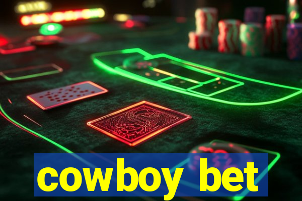 cowboy bet