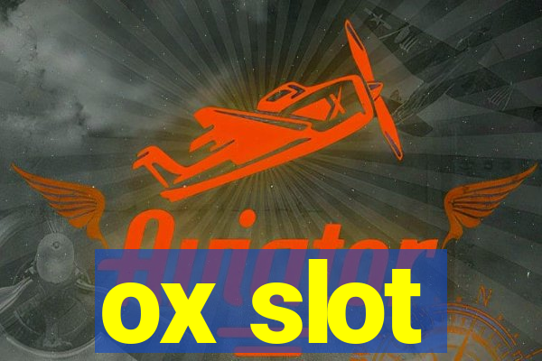 ox slot