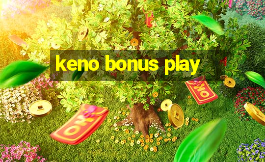 keno bonus play