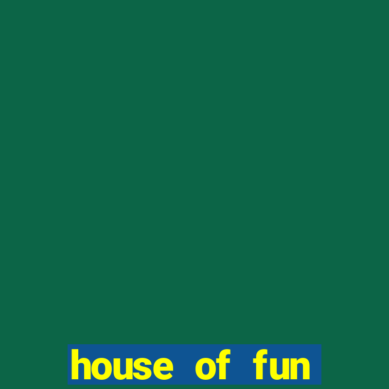 house of fun casino slots