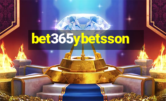 bet365ybetsson