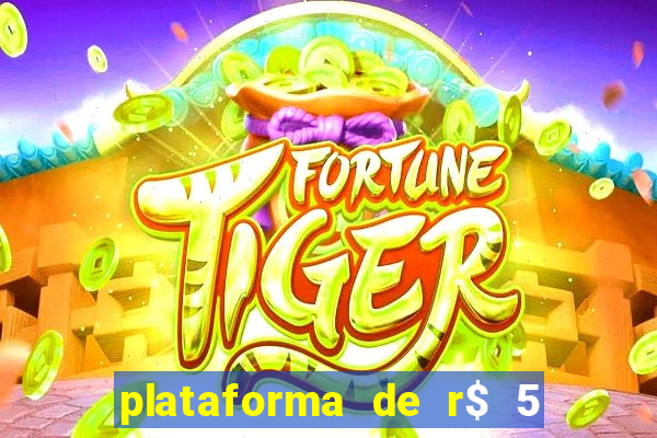 plataforma de r$ 5 para jogar