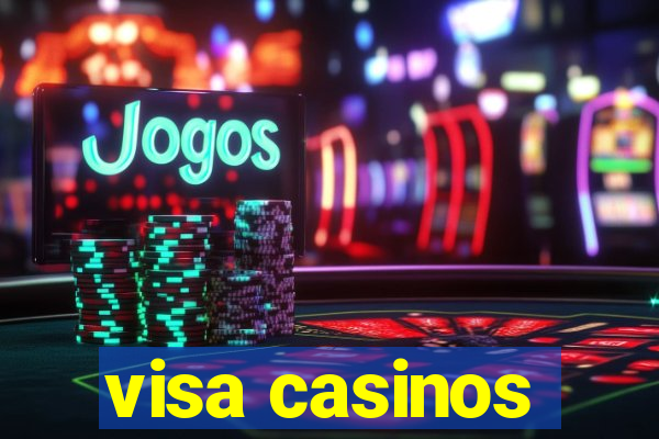 visa casinos