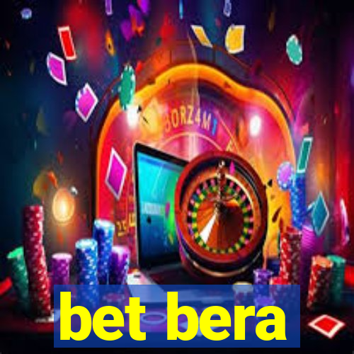 bet bera