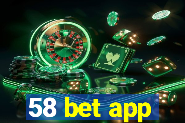 58 bet app