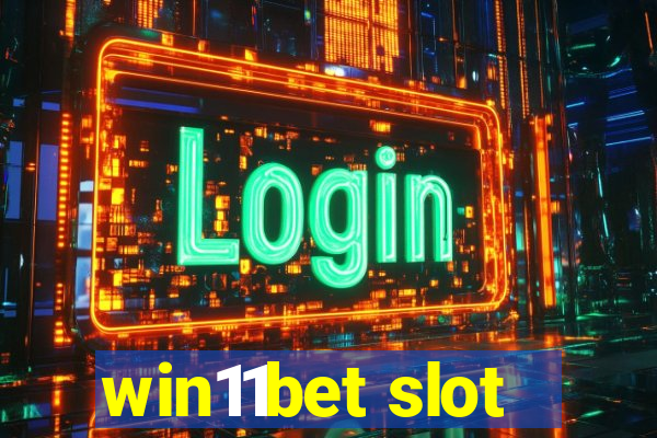 win11bet slot