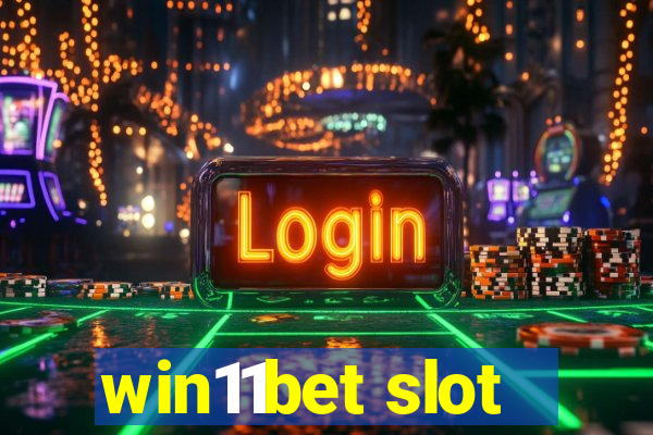 win11bet slot