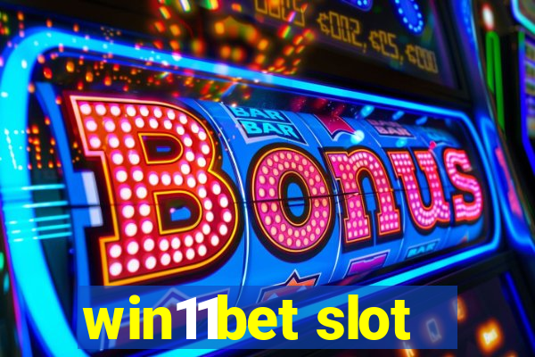 win11bet slot