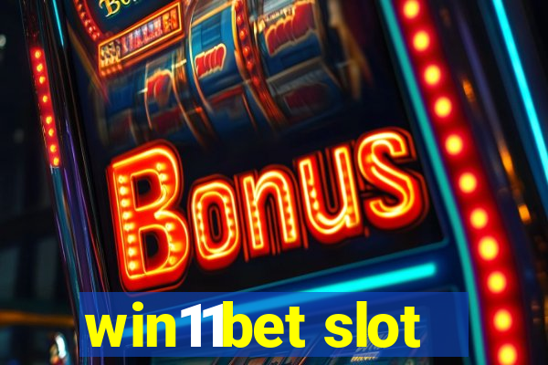 win11bet slot