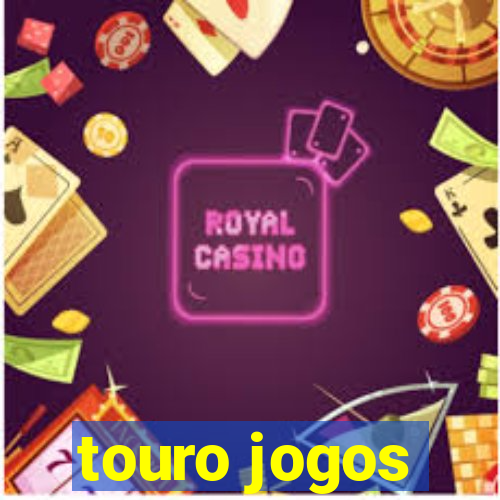 touro jogos