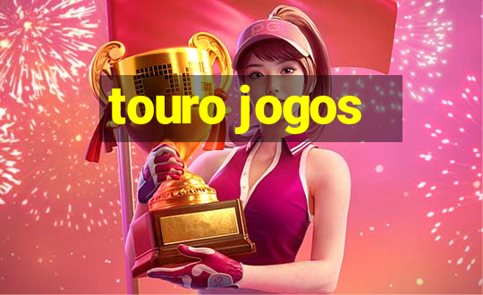 touro jogos