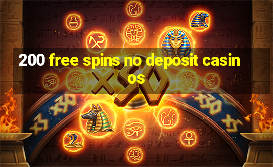 200 free spins no deposit casinos