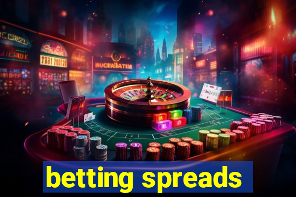 betting spreads