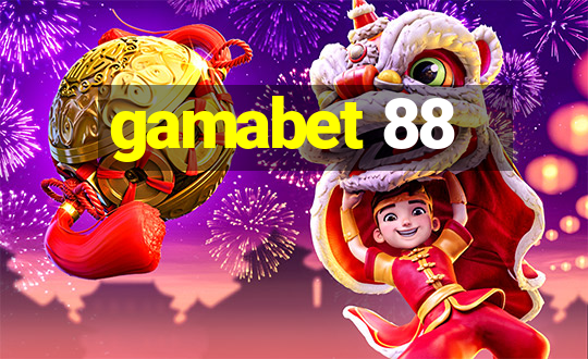 gamabet 88