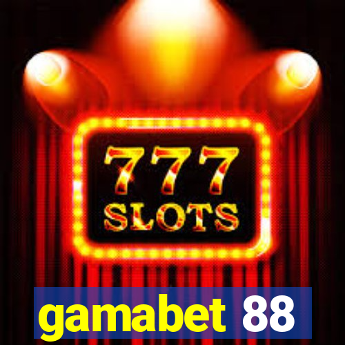 gamabet 88