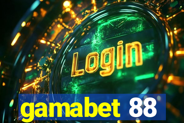 gamabet 88