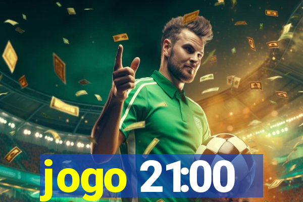 jogo 21:00