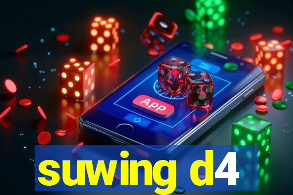 suwing d4