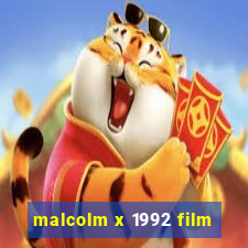 malcolm x 1992 film