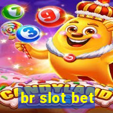 br slot bet