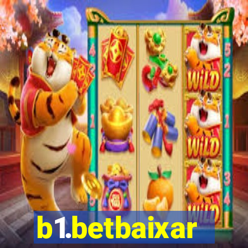 b1.betbaixar