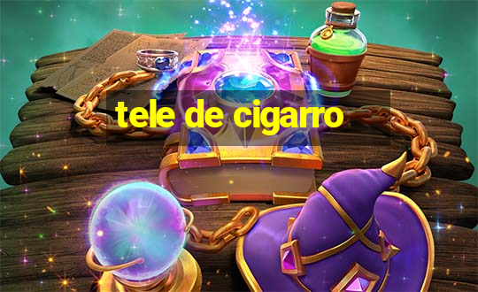 tele de cigarro