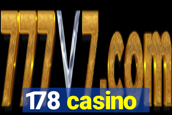 178 casino