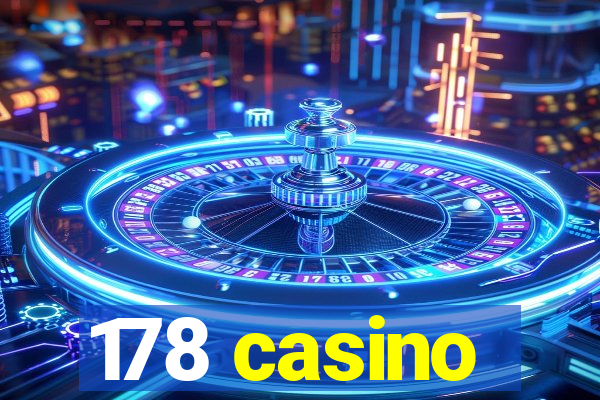 178 casino