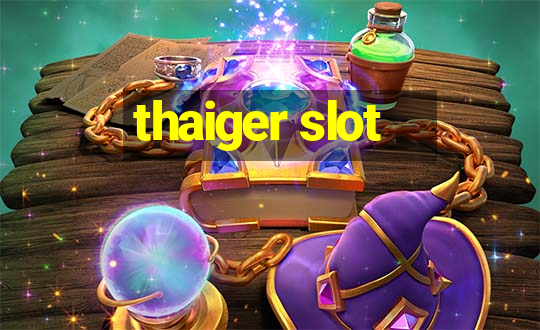 thaiger slot