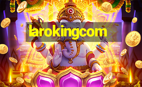 larokingcom