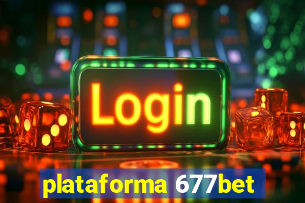 plataforma 677bet