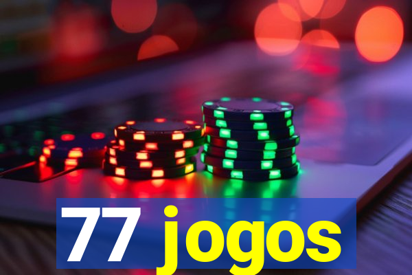 77 jogos