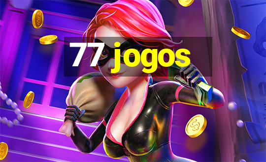 77 jogos