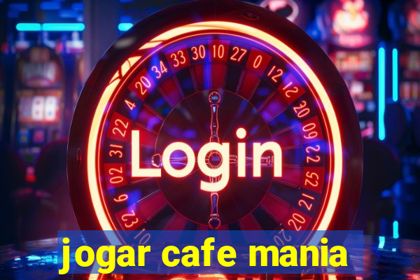 jogar cafe mania