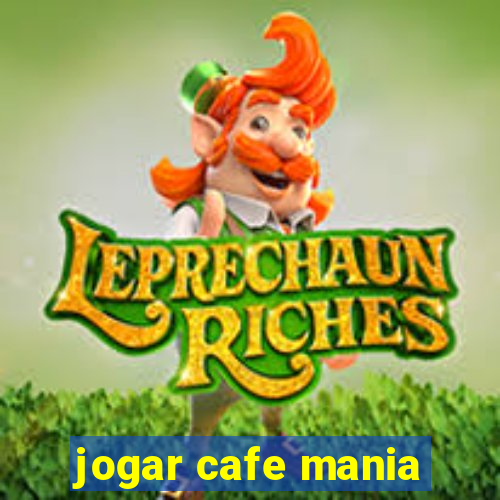 jogar cafe mania