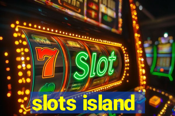 slots island