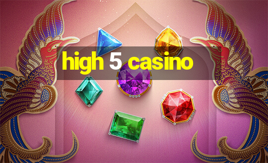 high 5 casino