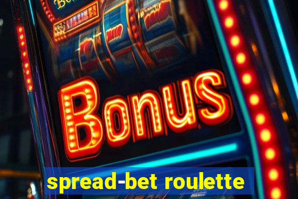 spread-bet roulette