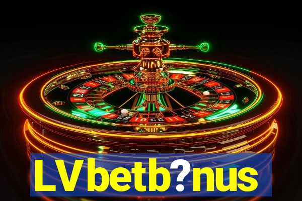 LVbetb?nus