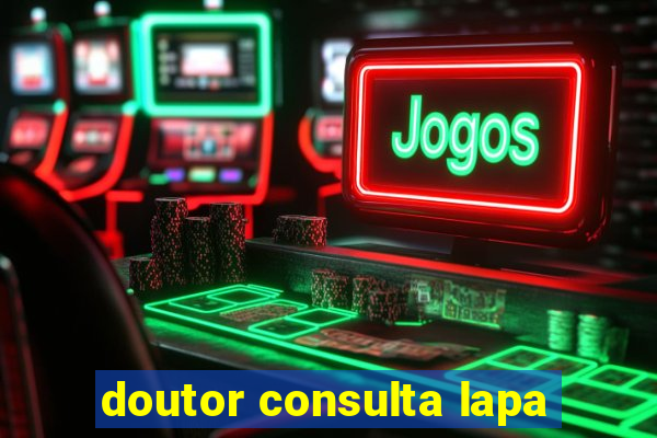 doutor consulta lapa