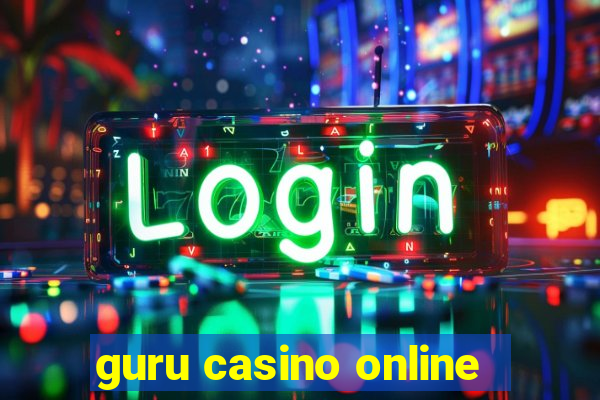 guru casino online