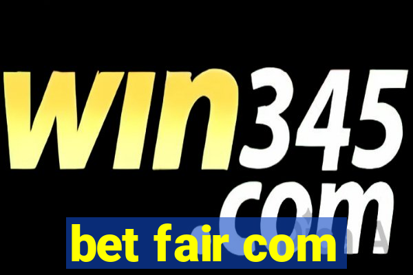 bet fair com