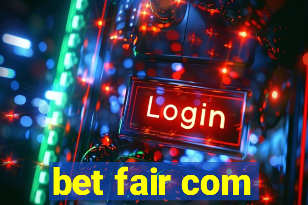 bet fair com