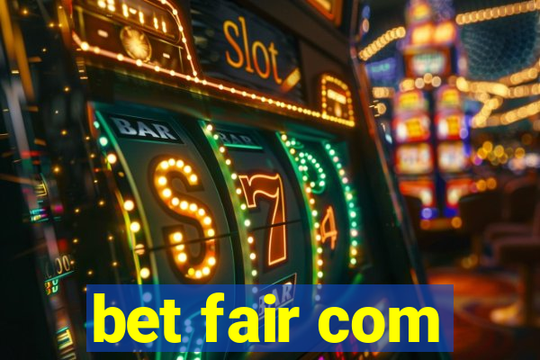 bet fair com