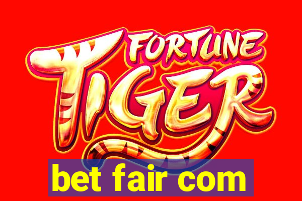 bet fair com