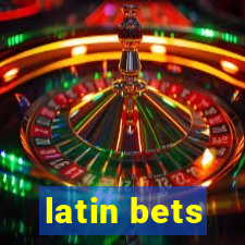 latin bets