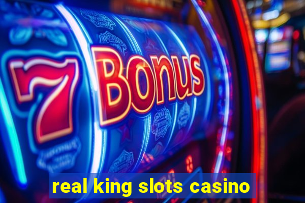 real king slots casino