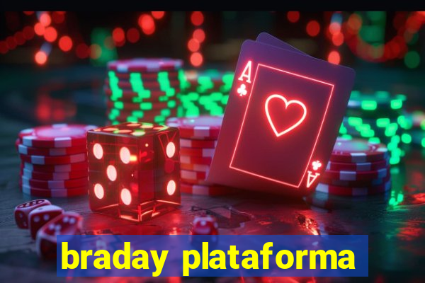 braday plataforma