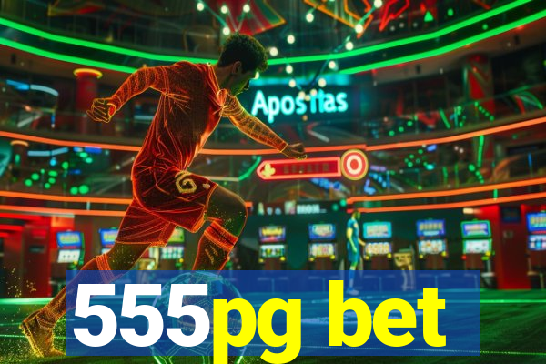 555pg bet